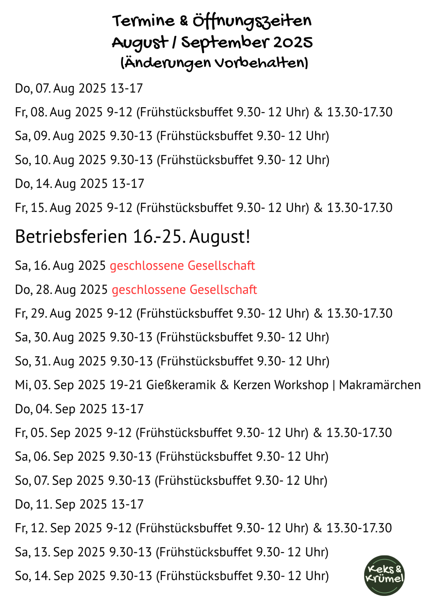 Termine & Öffnungszeiten
August / September 2025
